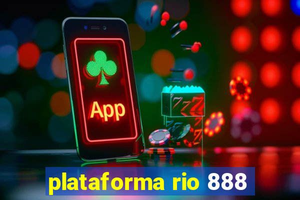 plataforma rio 888